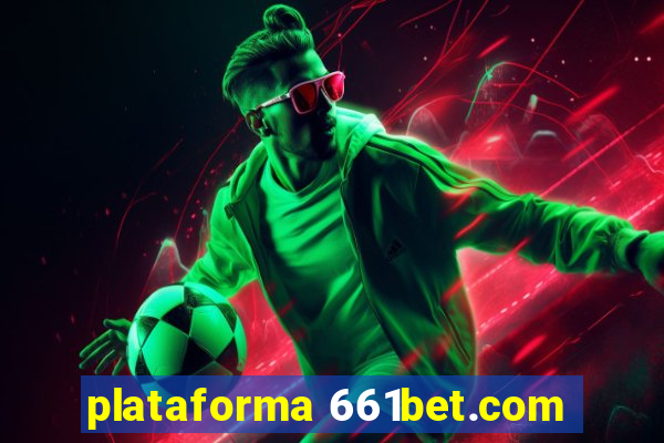 plataforma 661bet.com